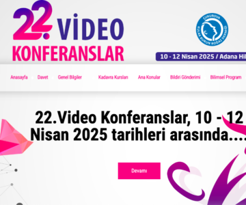 22. KBB Video Konferanslar Toplantısı / 10 – 12 Nisan 2025/ Adana